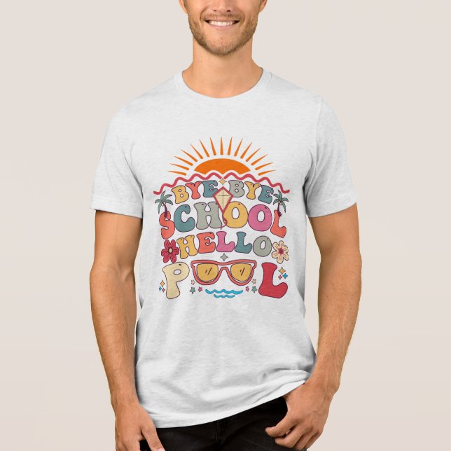 Camiseta Triblenda Groovy Retro Design Bye Bye School Hello Pool Guay (Anverso)