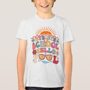 Camiseta Triblenda Groovy Retro Design Bye Bye School Hello Pool Guay