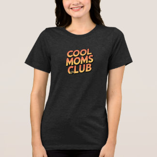 Camiseta Triblenda Guay Moms Club