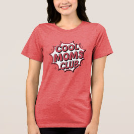 Camiseta Triblenda Guay Moms Club