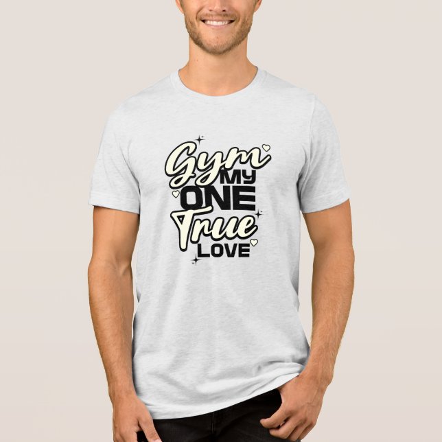 Camiseta Triblenda Gym My One True Love Funny Fitness Workout (Anverso)