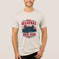 Hacer Alcatraz grande de nuevo - Vieja sátira