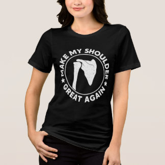 Camiseta Triblenda Hacer Que Mi Hombro Sea Grande De Nuevo Lesiones D