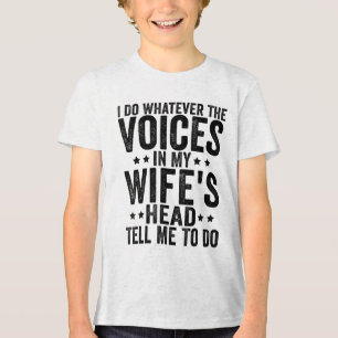 Camiseta Triblenda Hago Lo Que Me Digan Las Voces En La Cabeza De Mi
