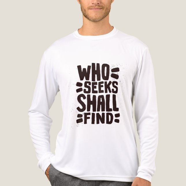 Camiseta Triblenda Hand Drawn Words phrase Who Seeks Shall Find (Anverso )