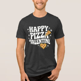 Camiseta Triblenda Happy Pizza Valentine Funny Pizza Love Design