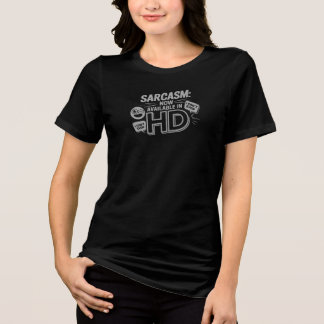 Camiseta Triblenda HD sarcasmo - No puedo siquiera - Graciosa y Relac