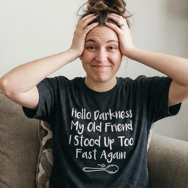 Camiseta Triblenda  Hello Darkness My Old Friend, Stood Up Too Fast (Subido por el creador)