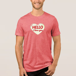 CAMISETA TRIBLENDA HELLO I LOVE YOU