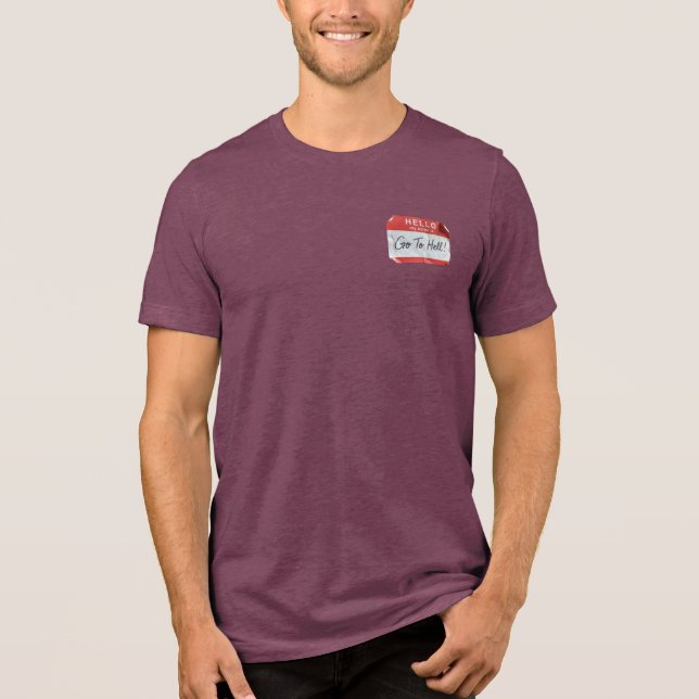 Camiseta Triblenda Hello: My Name Is Go To Hell! (Anverso)