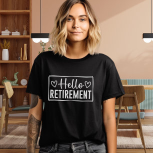 Camiseta Triblenda Hello Retirement for Women – Modern Typography 