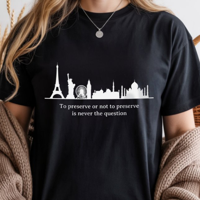 Camiseta Triblenda Historic Preservation, Great World Buildings  (Subido por el creador)