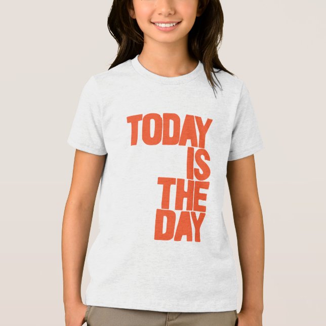 Camiseta Triblenda Hoy es el día (Anverso)
