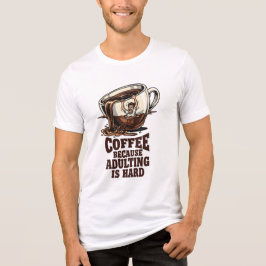 Camiseta Triblenda Humor de Adulto Relatable Amante del Café