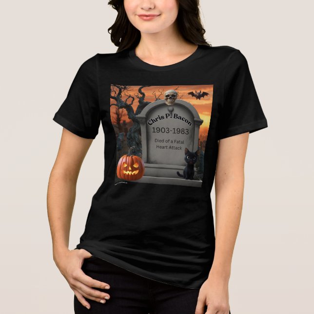 Camiseta Triblenda Humor de cementerio de Halloween "Chris P Bacon" (Anverso)
