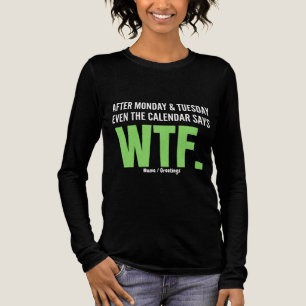 Camiseta Triblenda Humor Laboral Divertido Después de Lunes y Martes