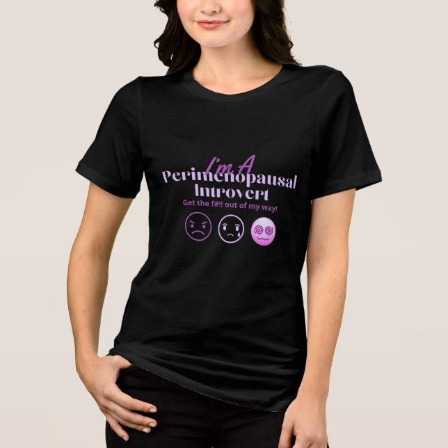 Camiseta Triblenda Humor menopáusico perimenopáusico introvertido hor (Anverso)