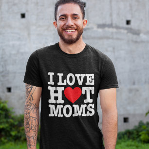Camiseta Triblenda I Love Hot Moms – Bold & Playful Design 
