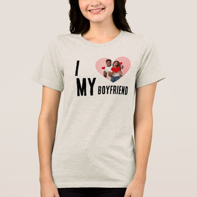 Camiseta Triblenda I Love My Boyfriend Heart Custom Photo Valentine  (Anverso)