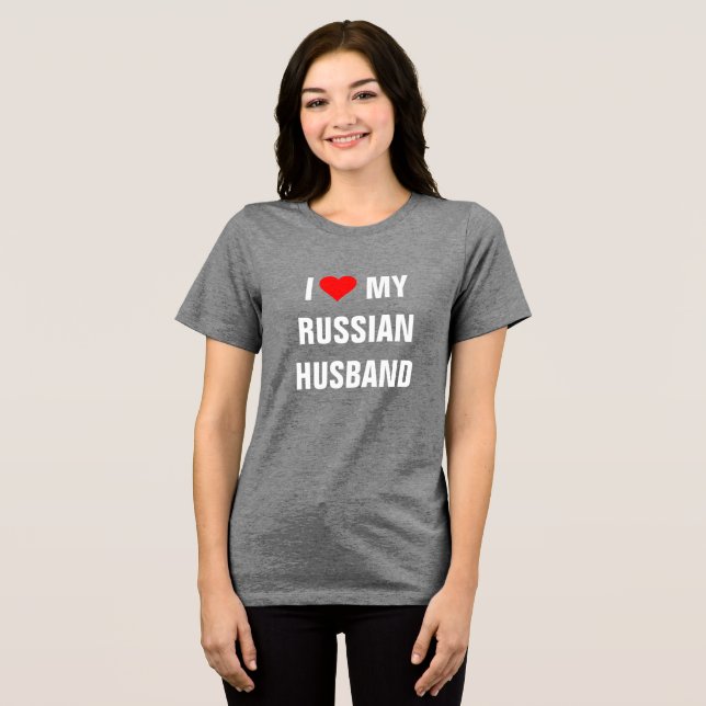 Camiseta Triblenda "I Love my Russian Husband" T-Shirt (Anverso Completo )