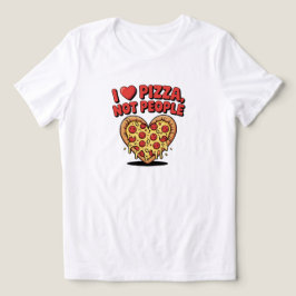 Camiseta Triblenda I Love Pizza Not People Pizza Lover 