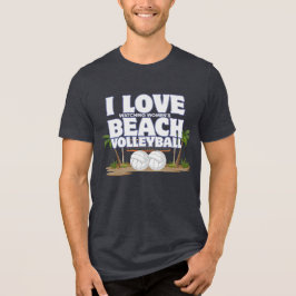 Camiseta Triblenda I Love (Watching Women's) Beach Volleyball