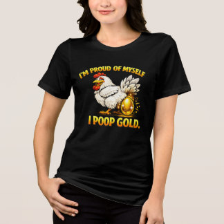 Camiseta Triblenda “I’m Proud of Myself — I Poop Gold” Funny Tshirt
