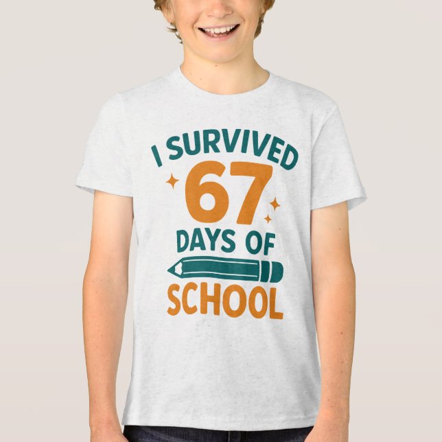 Camiseta Triblenda I Survived 67 Days School Funny Meme (Anverso)
