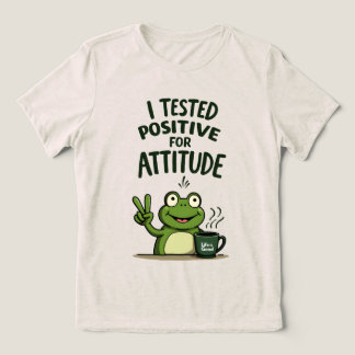 Camiseta Triblenda I Tested Positive for Attitude Funny Frog Coffee 