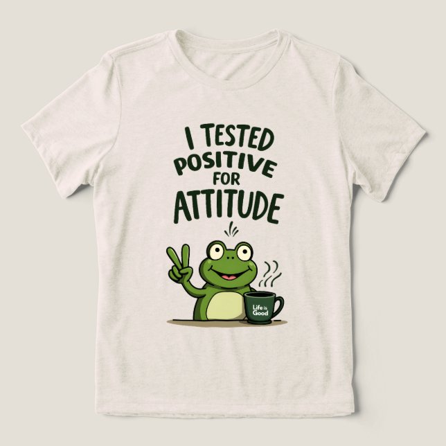 Camiseta Triblenda I Tested Positive for Attitude Funny Frog Coffee  (Diseño delantero )