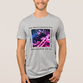 Camiseta Triblenda Idolatry 001b Camiseta triple-blend T-Shirt