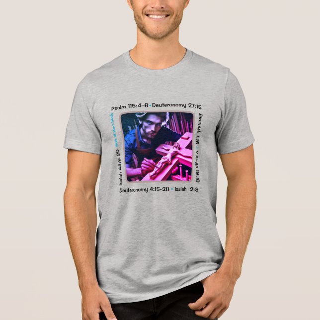 Camiseta Triblenda Idolatry 001b Camiseta triple-blend T-Shirt (Anverso)