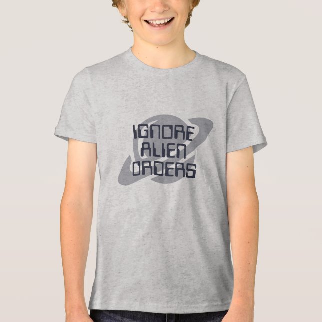 Camiseta Triblenda Ignore alien orders (Anverso)