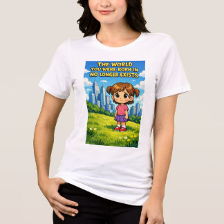 Camiseta Triblenda Ilustración Del Mundo En El Que Naciste Ya No Exis