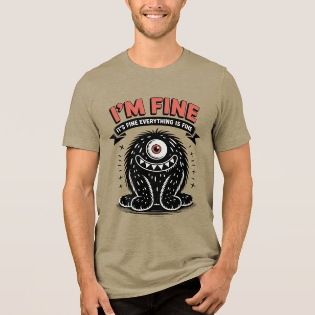 Camiseta Triblenda I'm fine it's fine everything is fine Monster (Anverso)