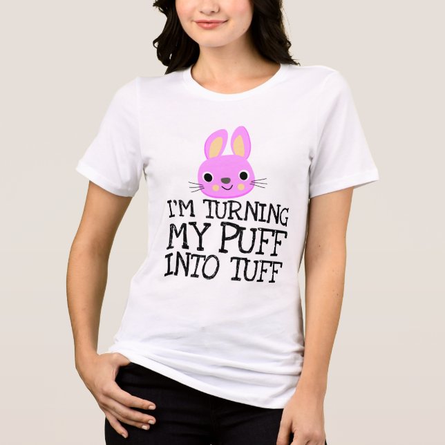 Camiseta Triblenda I'M TURNING MY PUFF INTO TUFF WORKOUT T-Shirt (Anverso)