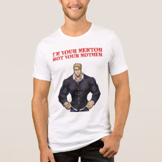 CAMISETA TRIBLENDA I'M YOUR MENTOR , NOT YOUR MOTHER