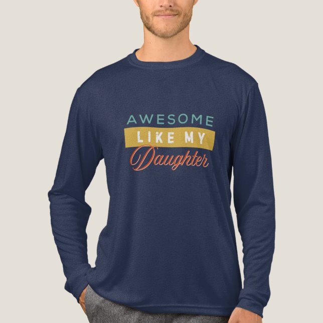 Camiseta Triblenda Increíble como mi hija, camiseta de papá de Long S (Anverso)