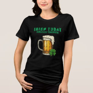 Camiseta Triblenda Irlandés hoy, hambre mañana - Día de San Patricio