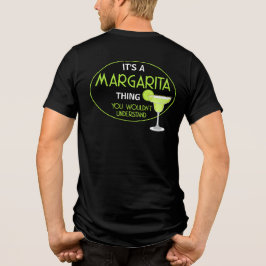 Camiseta Triblenda Its A Margarita Thing Mixologist Cocktail