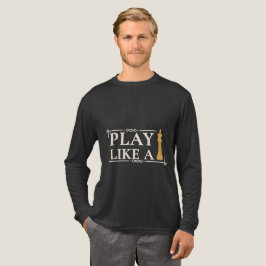 Camiseta Triblenda Juega Como un Rey – Frase de Estrategia de Poder -