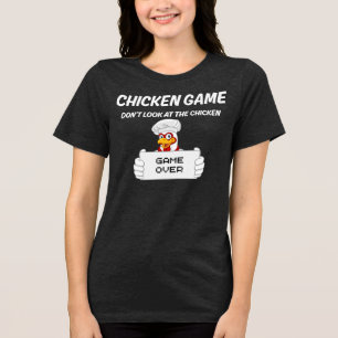 Camiseta Triblenda Juego de pollo No mires al pollo