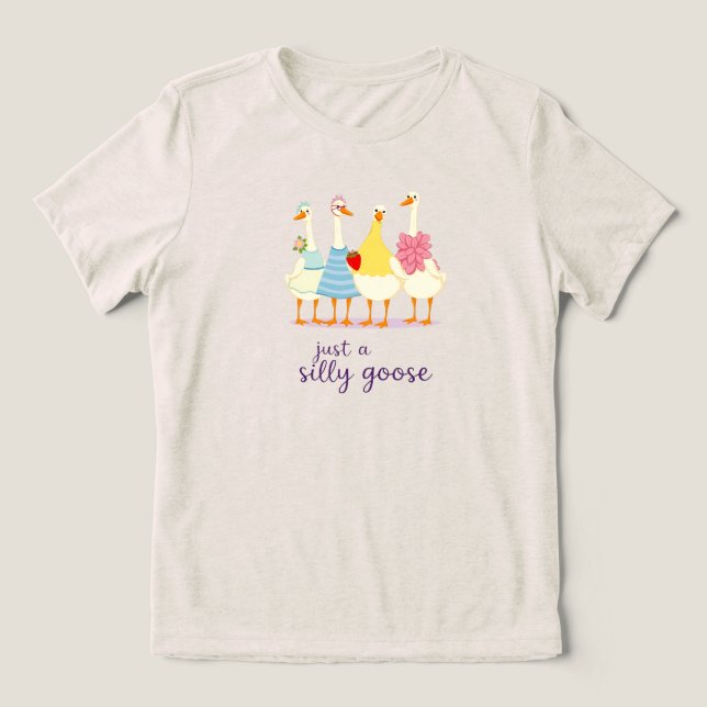 Camiseta Triblenda Just a Silly Goose – Cute Funny Goose Squad Design (Diseño delantero )