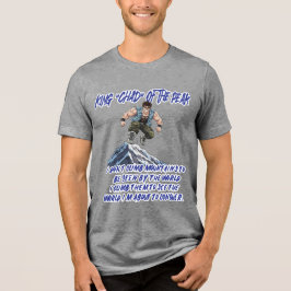 CAMISETA TRIBLENDA KING ‘CHAD’ OF THE PEAK”