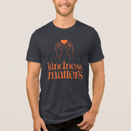 Camiseta Triblenda La amabilidad importa la camiseta - Diseño de comp