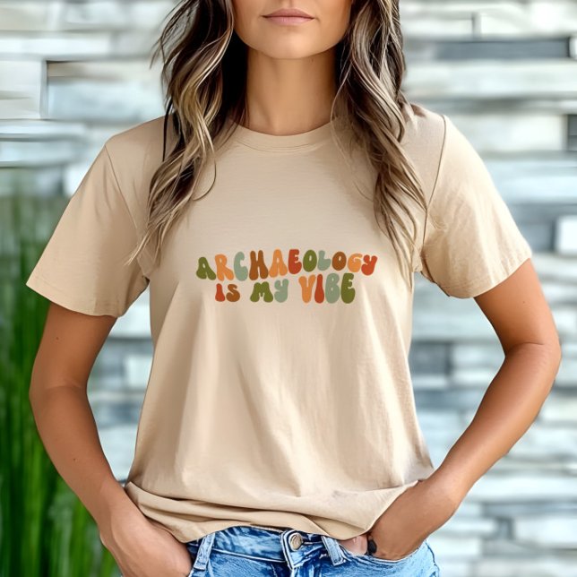 Camiseta Triblenda La Arqueología Retro Groovy Es Mi Vibe, Arqueólogo (Subido por el creador)