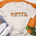 Camiseta Triblenda La ciencia ambiental Groovy retro es mi opinión<br><div class="desc">Camiseta de estilo retro "La ciencia ambiental es mi vibe". Puede cambiar los colores.</div>