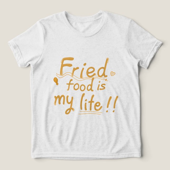 Camiseta Triblenda La comida frita es la vida de mis hijos (Diseño delantero )