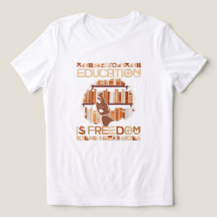 Camiseta Triblenda La educación es libertad Historia negra