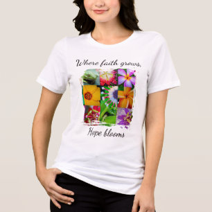 Camiseta Triblenda La fe cristiana crece Collage de flores La esperan